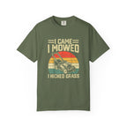 I Came Mowed & Kicked Grass T-shirt