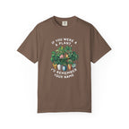 If You Were a Plant, I'd Remember Your Name T-shirt