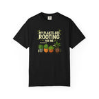 Plants Are Rooting T-shirt