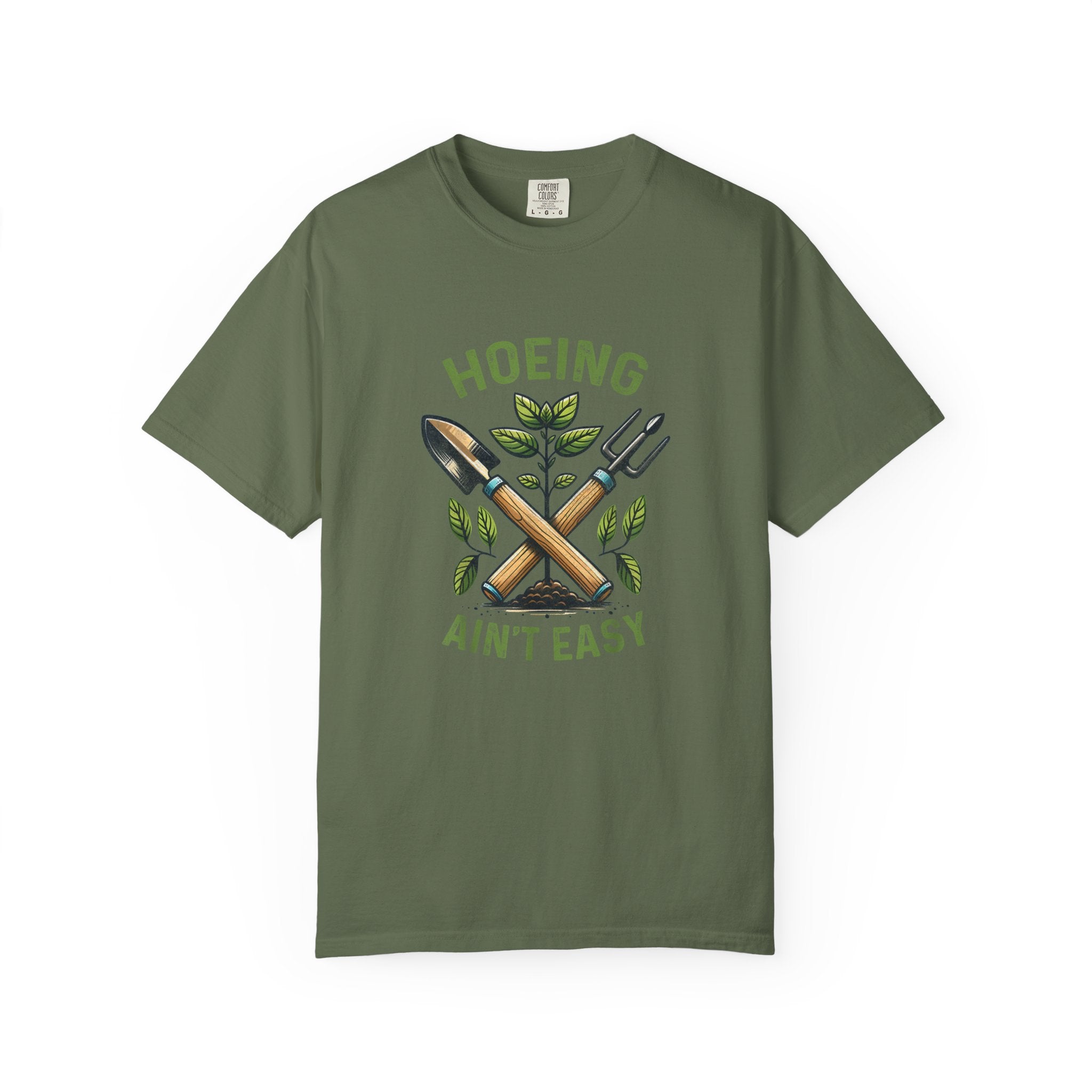 Hoeing Ain't Easy T-shirt