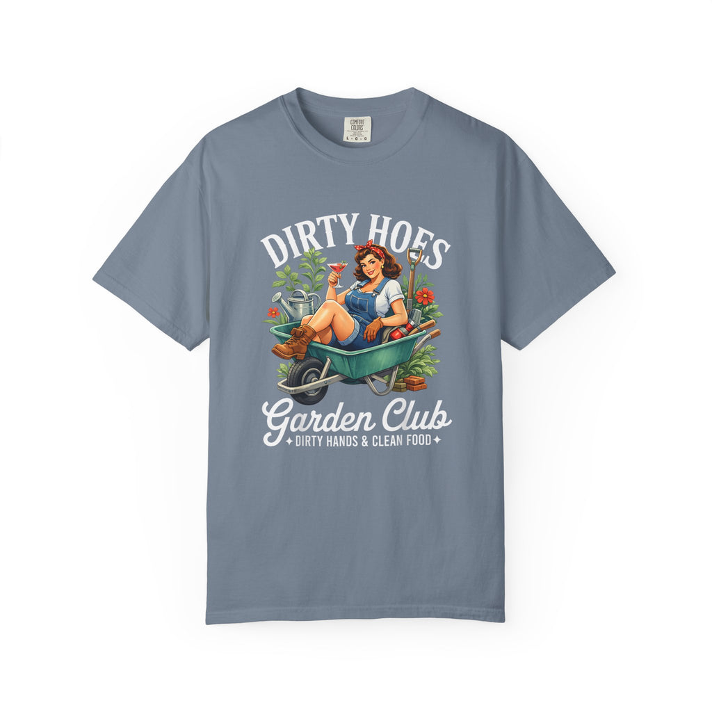Dirty Hoes Garden Club T-shirt