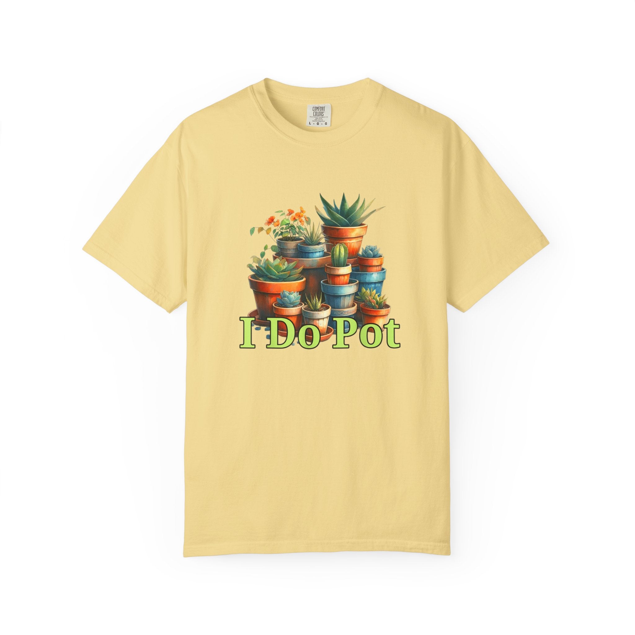 I Do Pot T-shirt