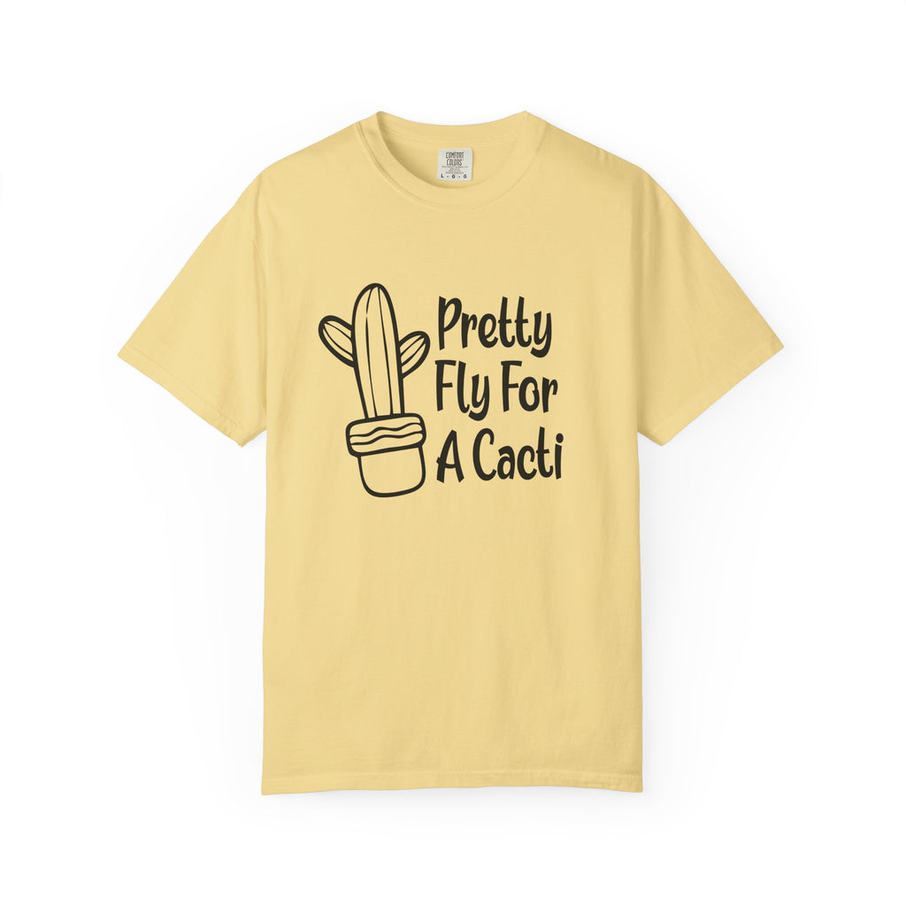 Pretty fly for a cacti T-shirt