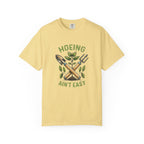 Hoeing Ain't Easy T-shirt