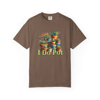 I Do Pot T-shirt