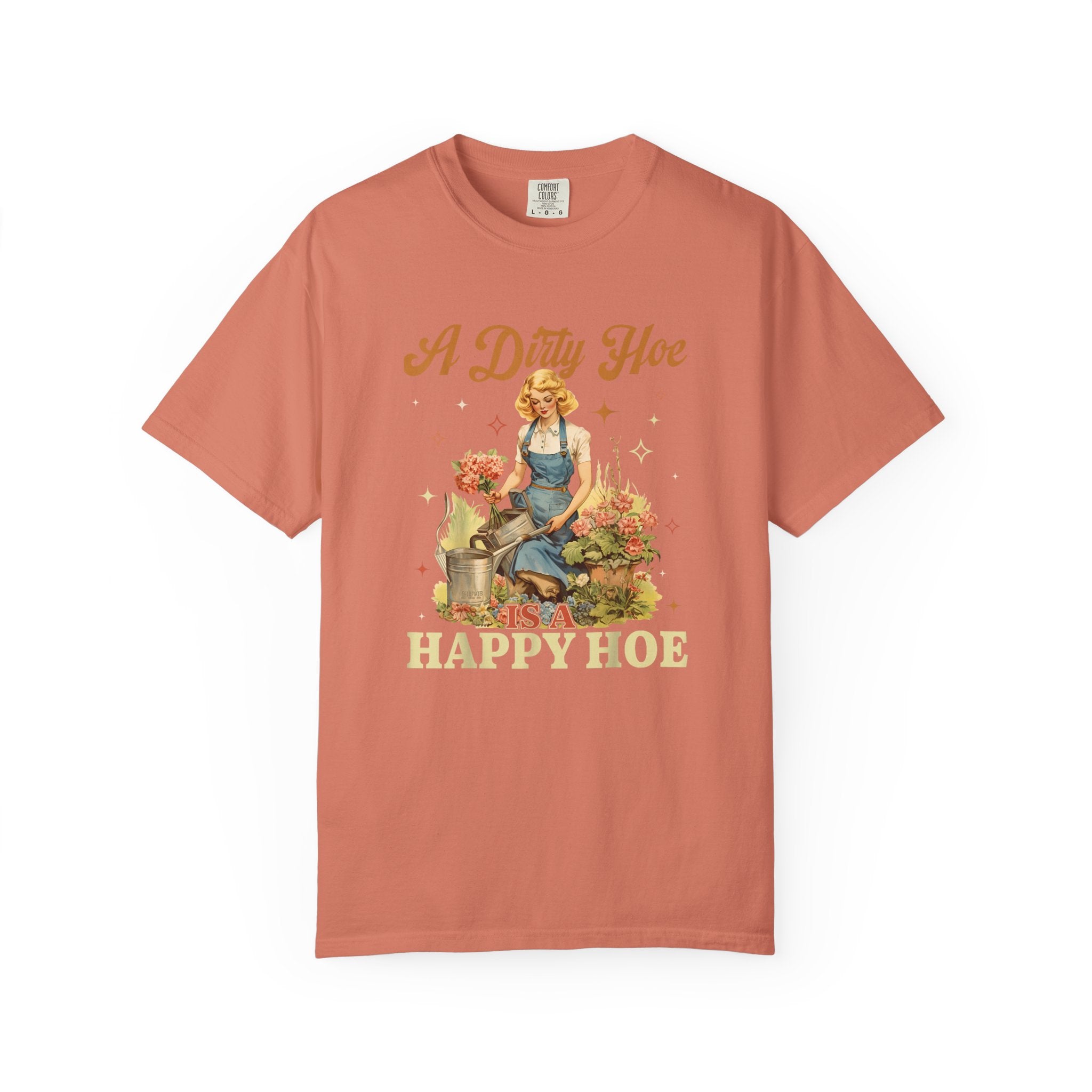 A Dirty Hoe Happy Hoe T-shirt