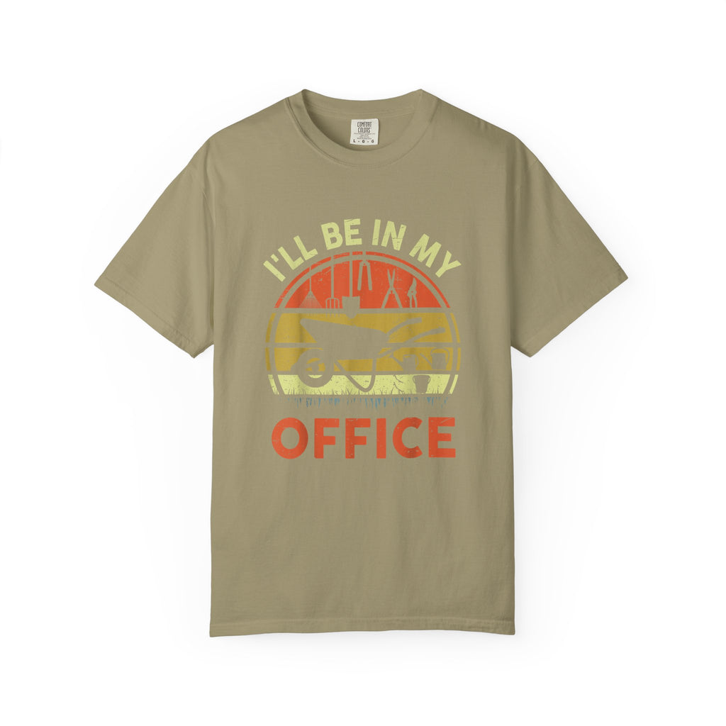 I'll Always Be In My Office T-shirt