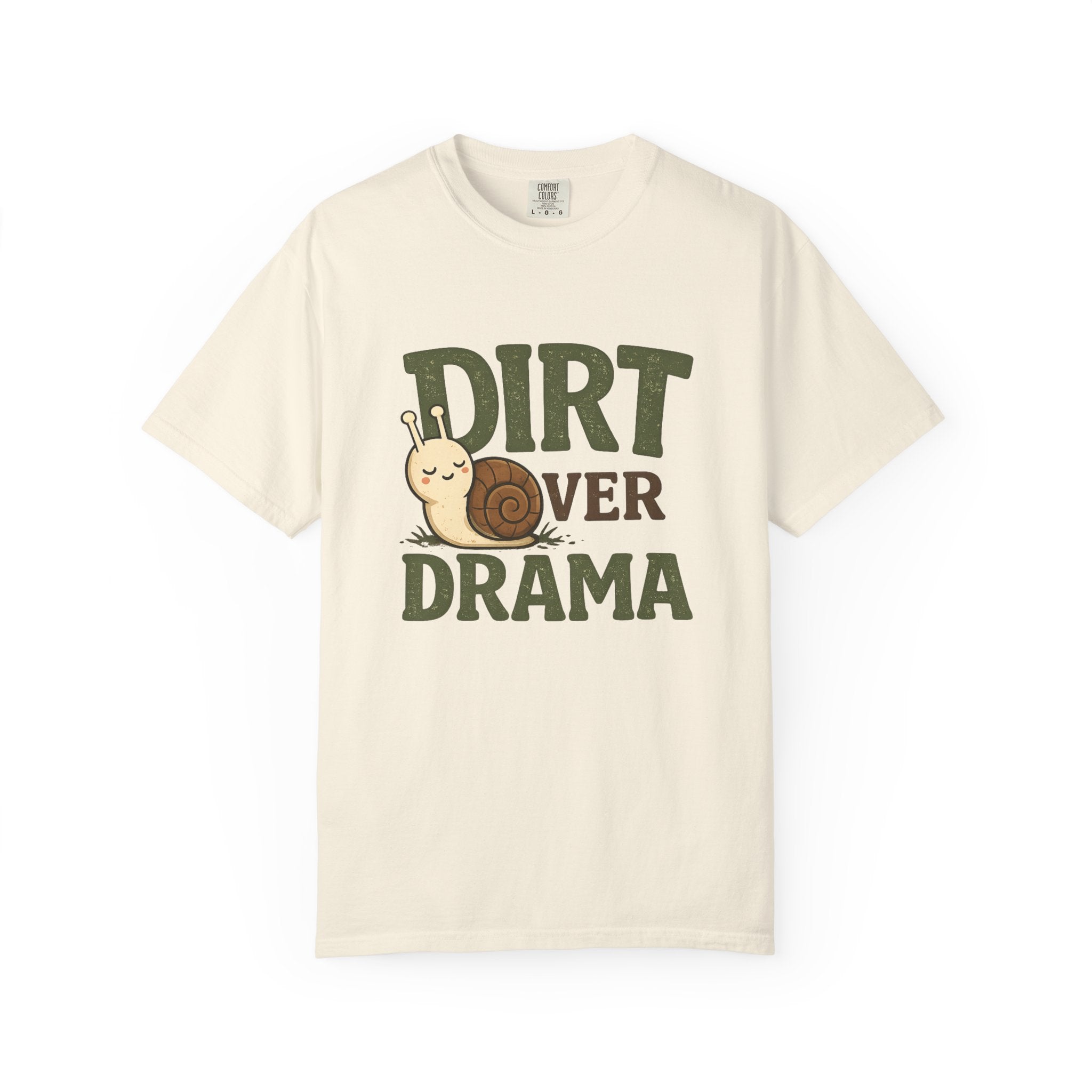 Dirt Over Drama T-shirt