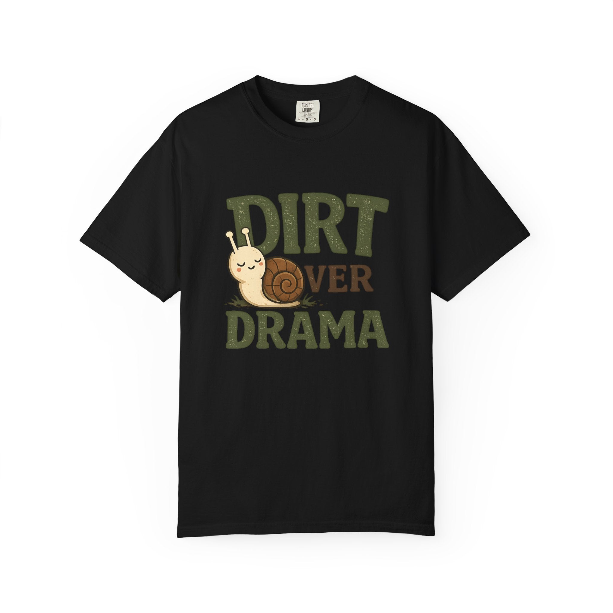 Dirt Over Drama T-shirt