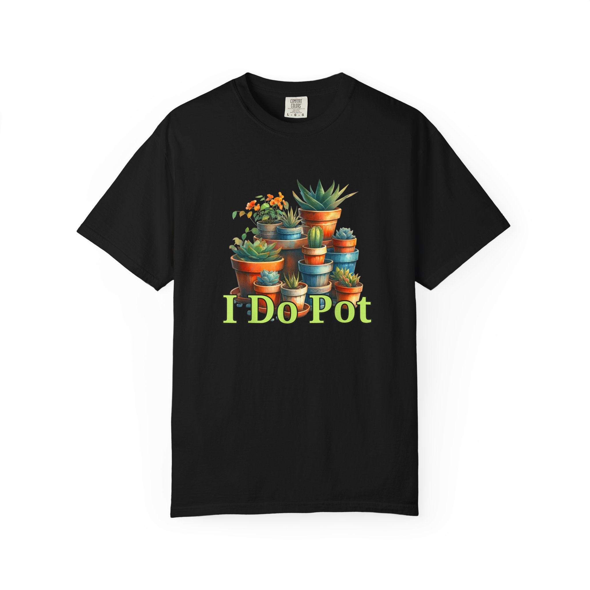 I Do Pot T-shirt