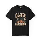 Coffee & Gardening T-shirt