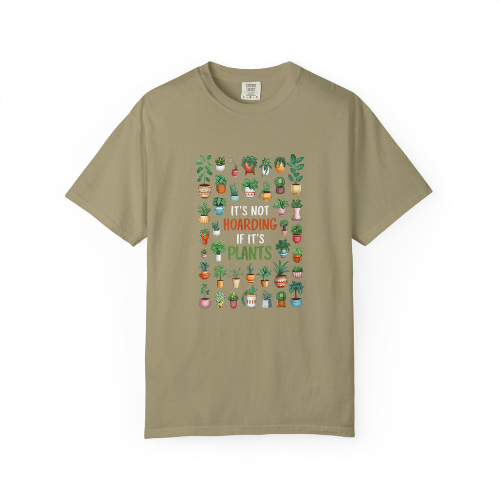 It's Not Hoarding If It's Plants T-shirt