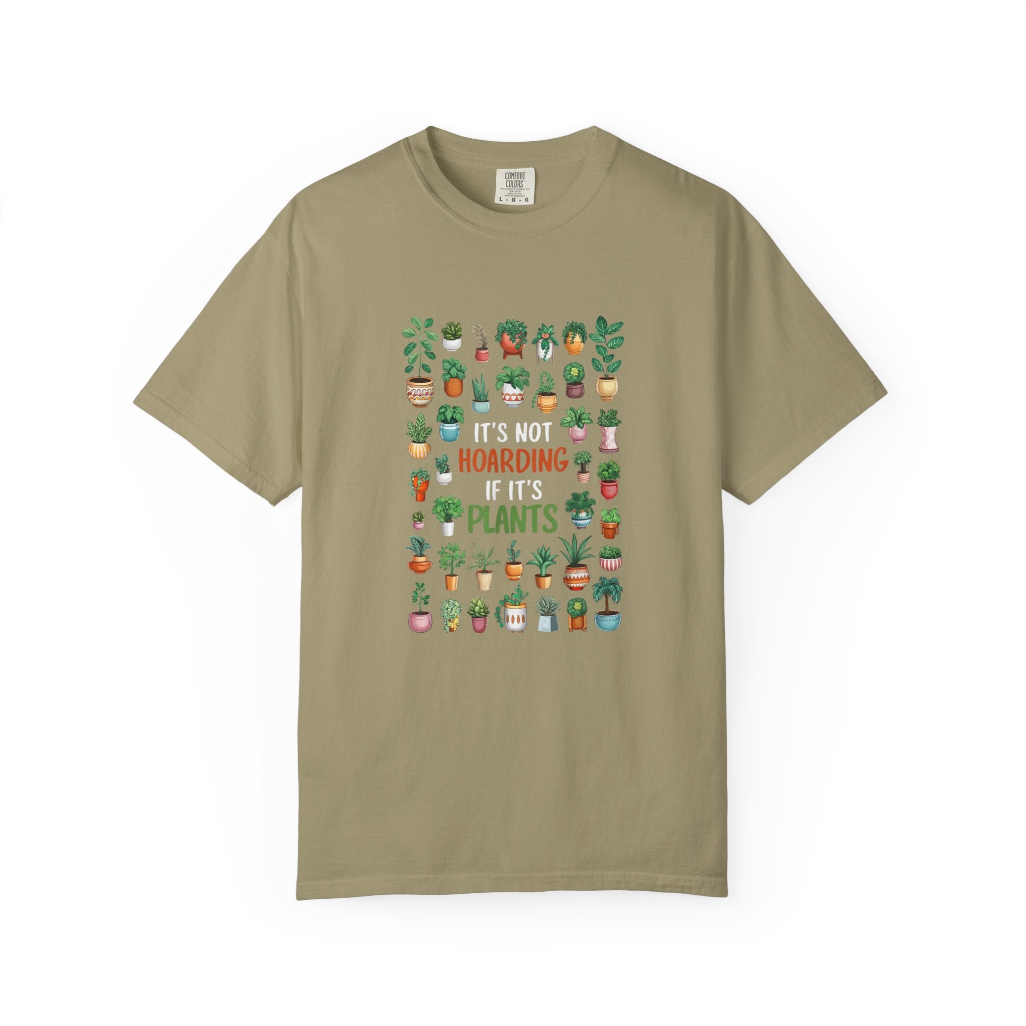 It's Not Hoarding If It's Plants T-shirt