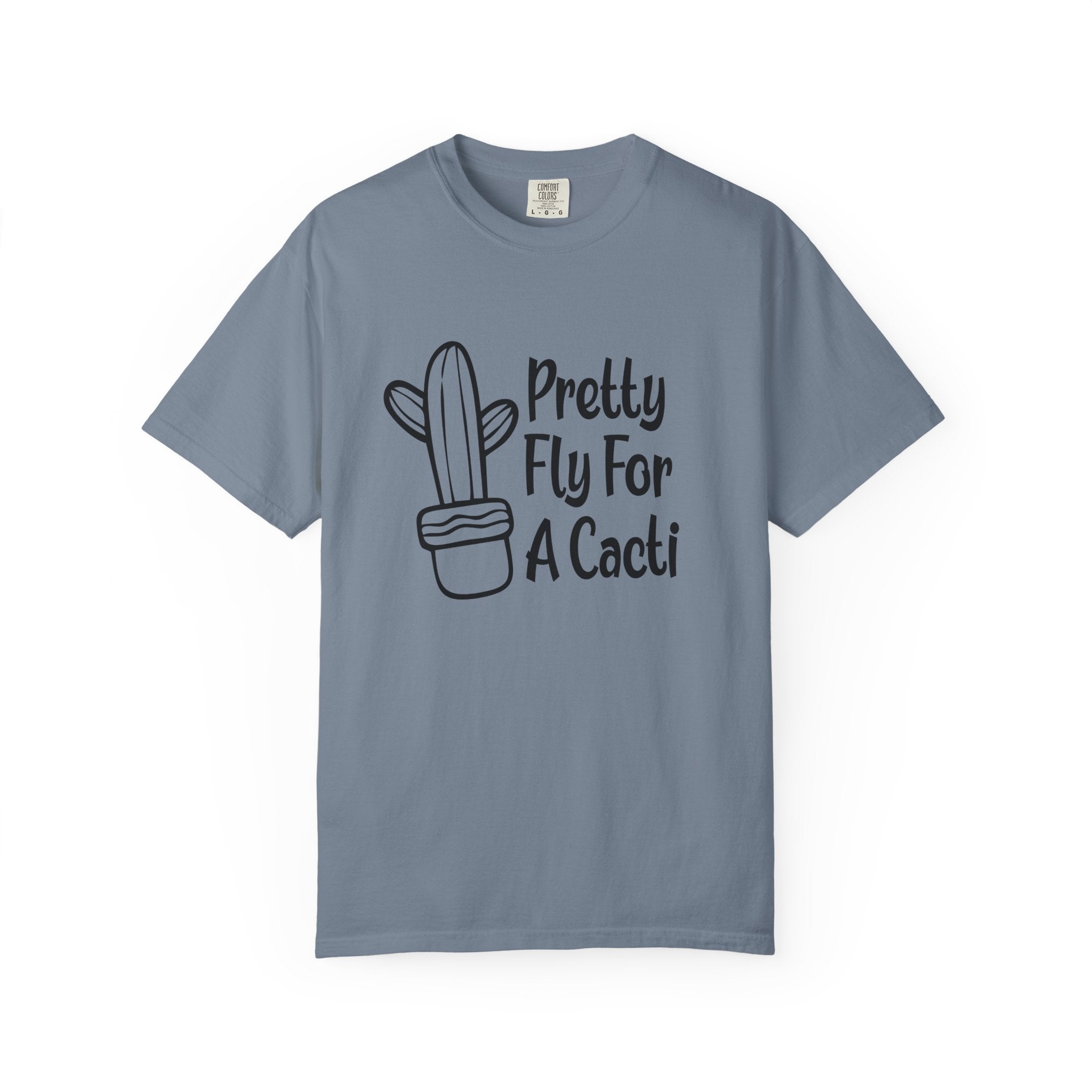Pretty fly for a cacti T-shirt
