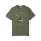 I'll Be In My Office T-shirt