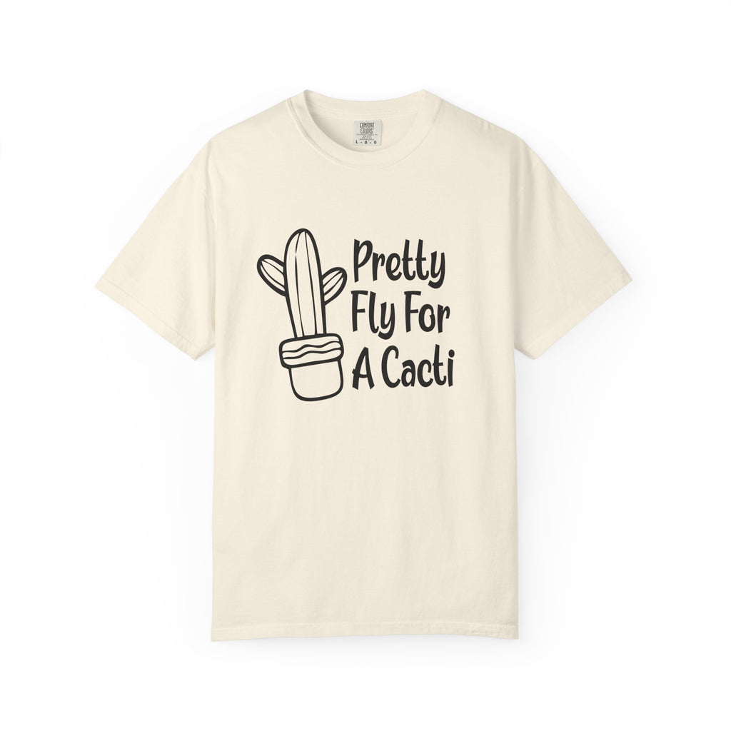 Pretty fly for a cacti T-shirt