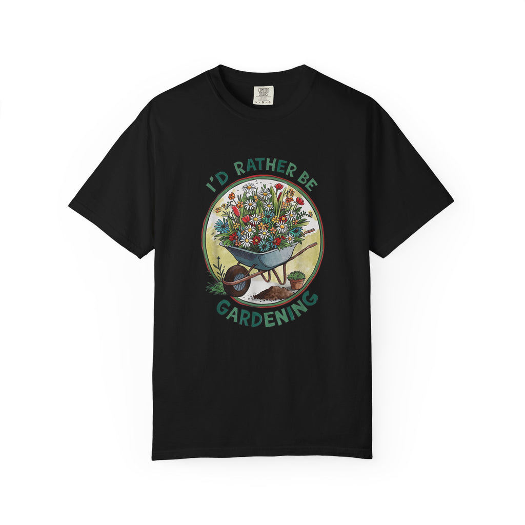 I'd Rather Be Gardening T-shirt