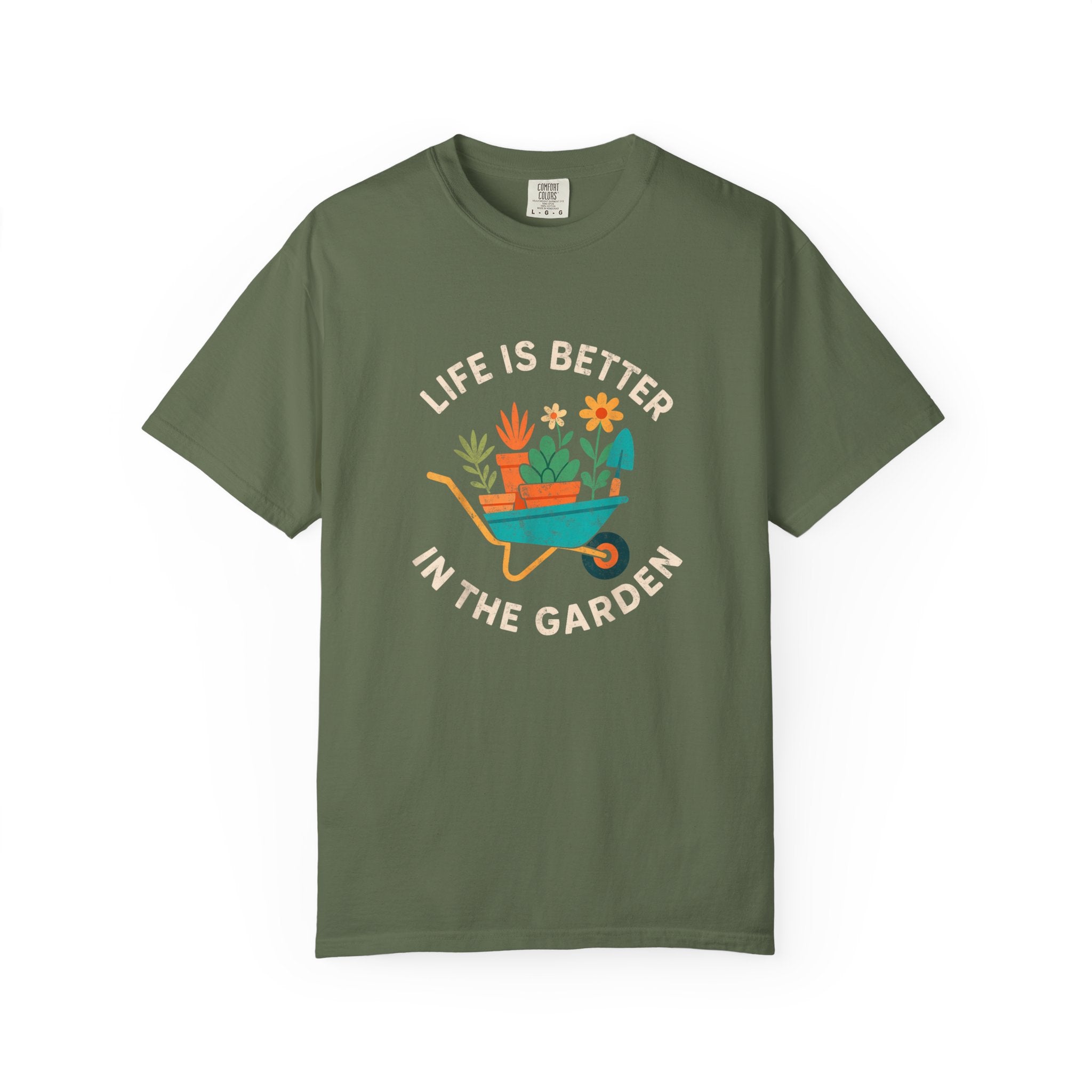 Life Is Better In The Garden T-shirt